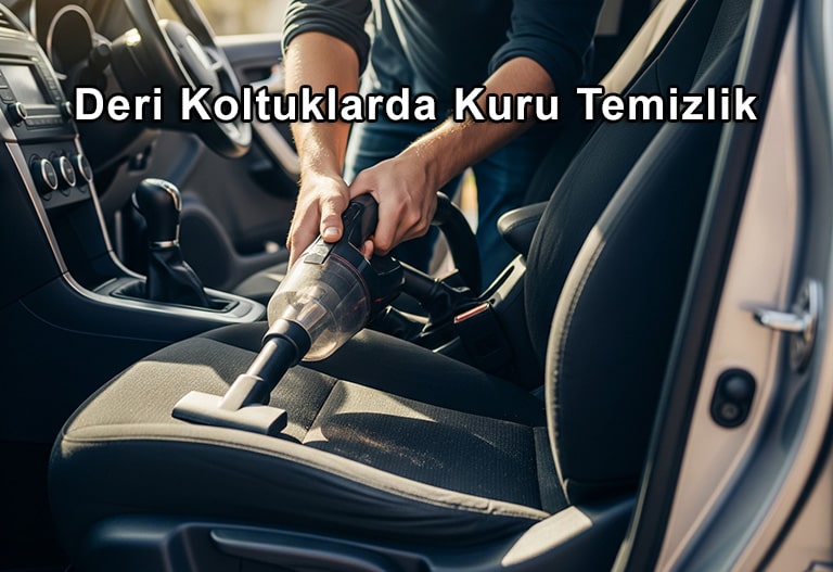 Deri Koltuklarda Kuru Temizlik